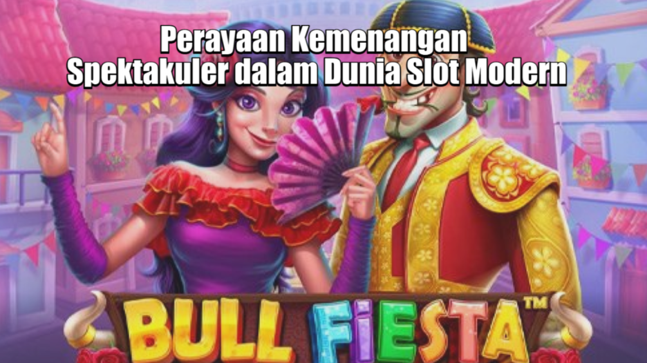 perayaan-kemenangan-spektakuler-dalam-dunia-slot-modern